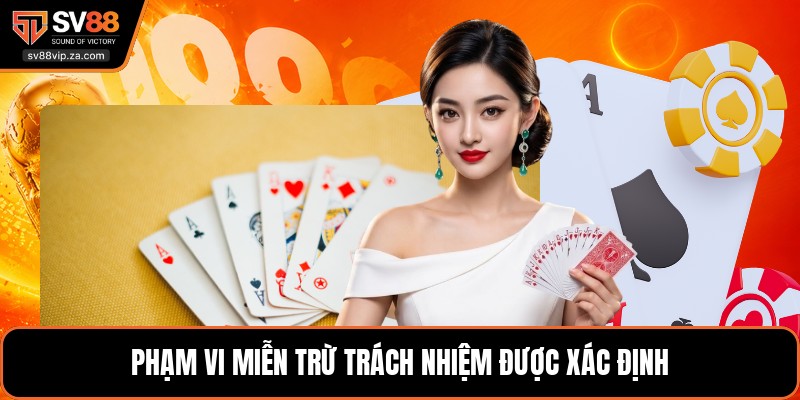 Phạm vi miễn trừ trách nhiệm được xác định