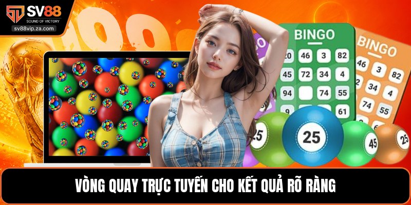Quay Số SV88 - Hướng Dẫn Tham Gia Và Nhận Thưởng Dễ Hiểu 1 Vòng quay trực tuyến cho kết quả rõ ràng